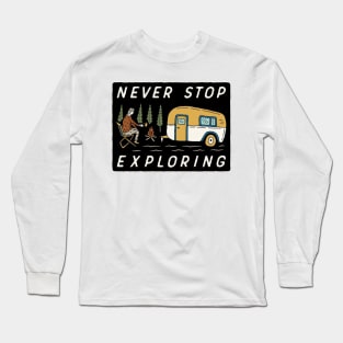 Never Stop Exploring Long Sleeve T-Shirt